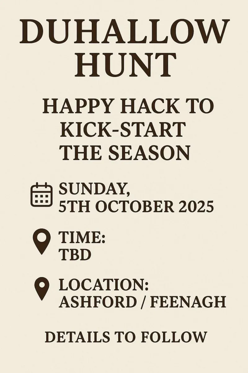 DUHALLOW HUNT HAPPY HACK      !SAVE THE DATE!