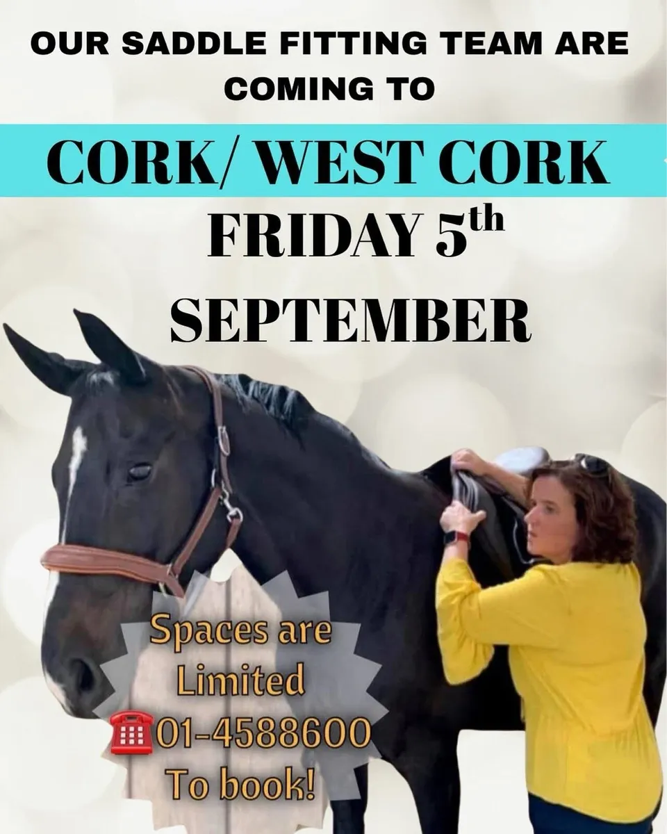 WEST CORK SADDLE FITTING FRIDAY 5th Sept