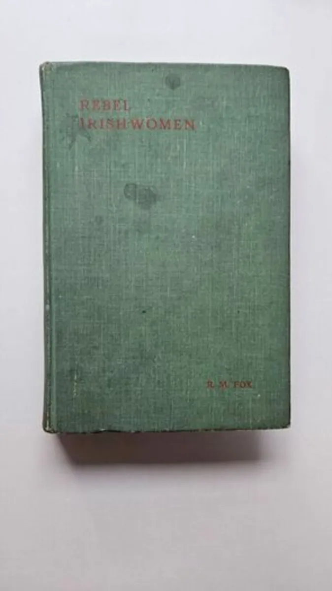 Rebel Irish Women (1935 1st Ed) Irish History Book - Image 2