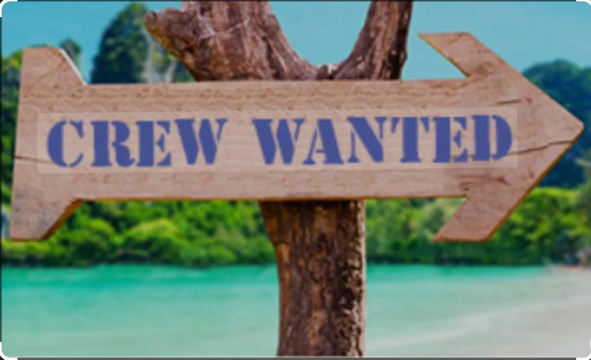 Experienced Crew Wanted Immediately