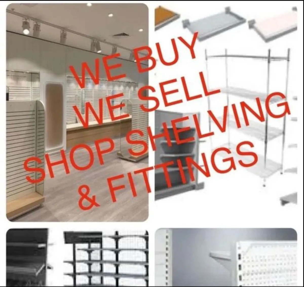 WE BUY SHOP SHELVING - FITTINGS & RACKING