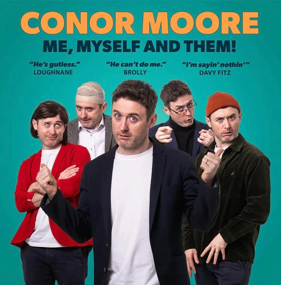 Conor Moore (Me, Myself and Them!)