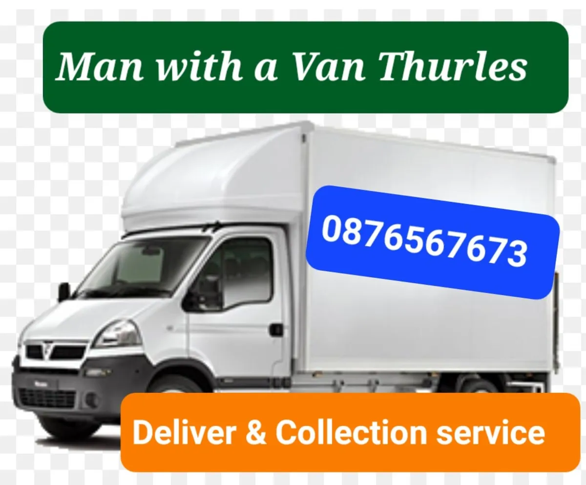 Man with a Van. 24/7 - Image 1
