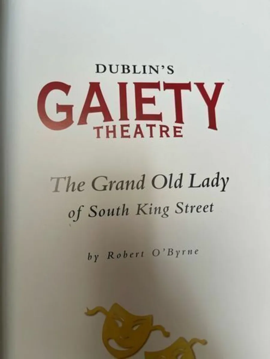 Robert O Byrne - Dublin's Gaiety Theatre. Ltd Ed - Image 2