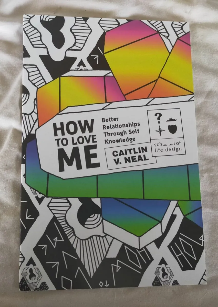 How to Love Me: Better Relationships Through Self - Image 1