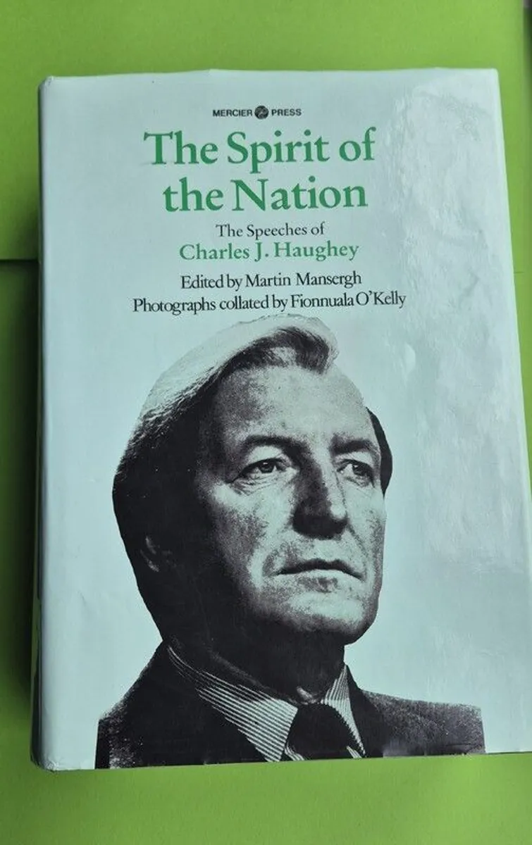 Very rare book - Spirit of the Nation - Speeches of Charles Haughey - Image 1