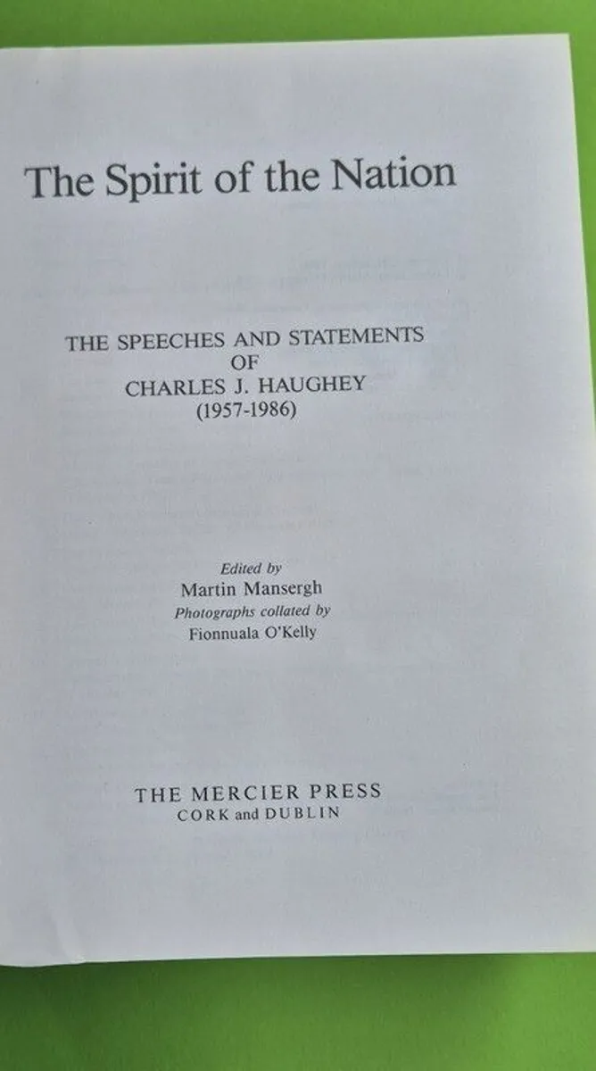 Very rare book - Spirit of the Nation - Speeches of Charles Haughey - Image 2