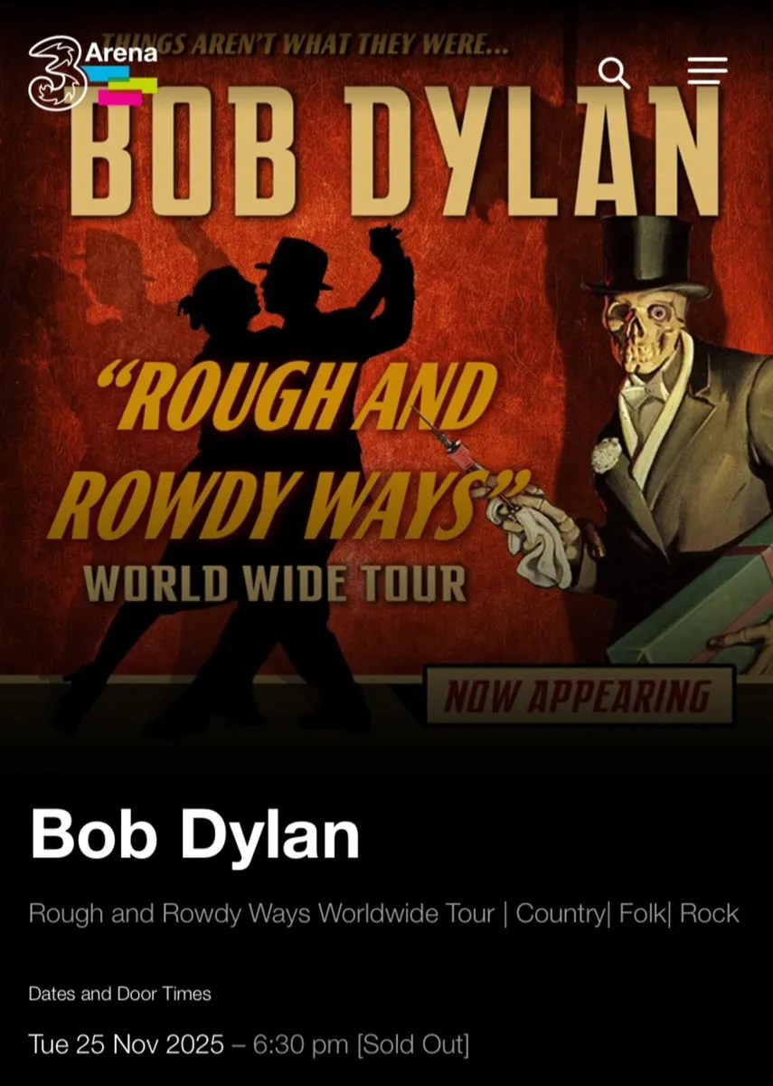 Bob Dylan tickets X 2 - 3 Arena Dublin Nov  25th
