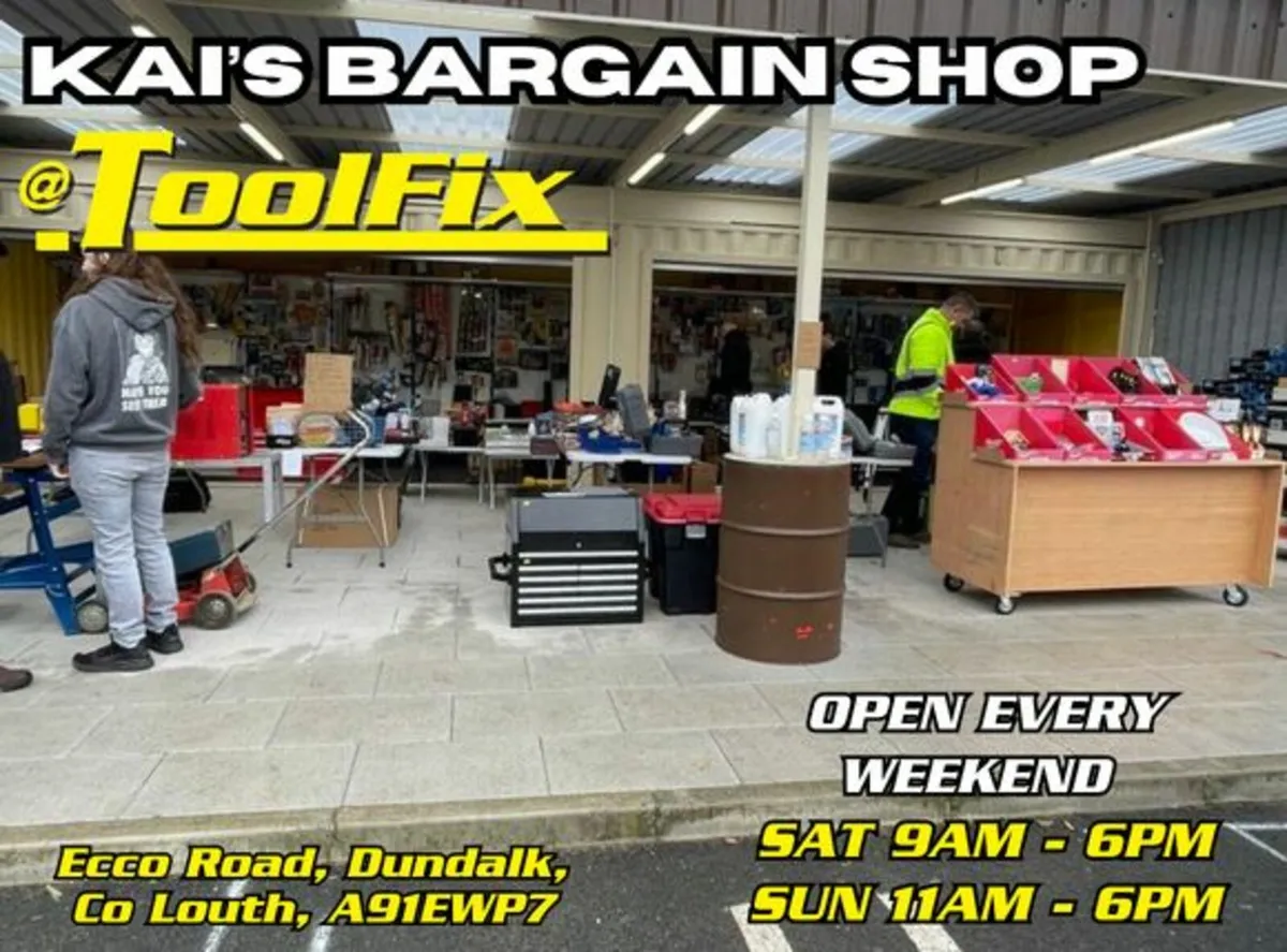 Come Visit Our Bargain Shop @ ToolFix Dundalk