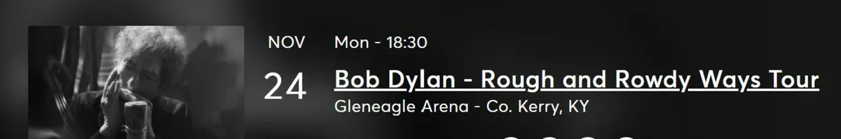 Bob Dylan - Killarney - 24 Nov x2 tickets - Image 1