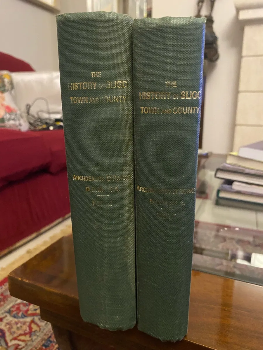 The History of Sligo Town & County - Vols 1 &2. - Image 1
