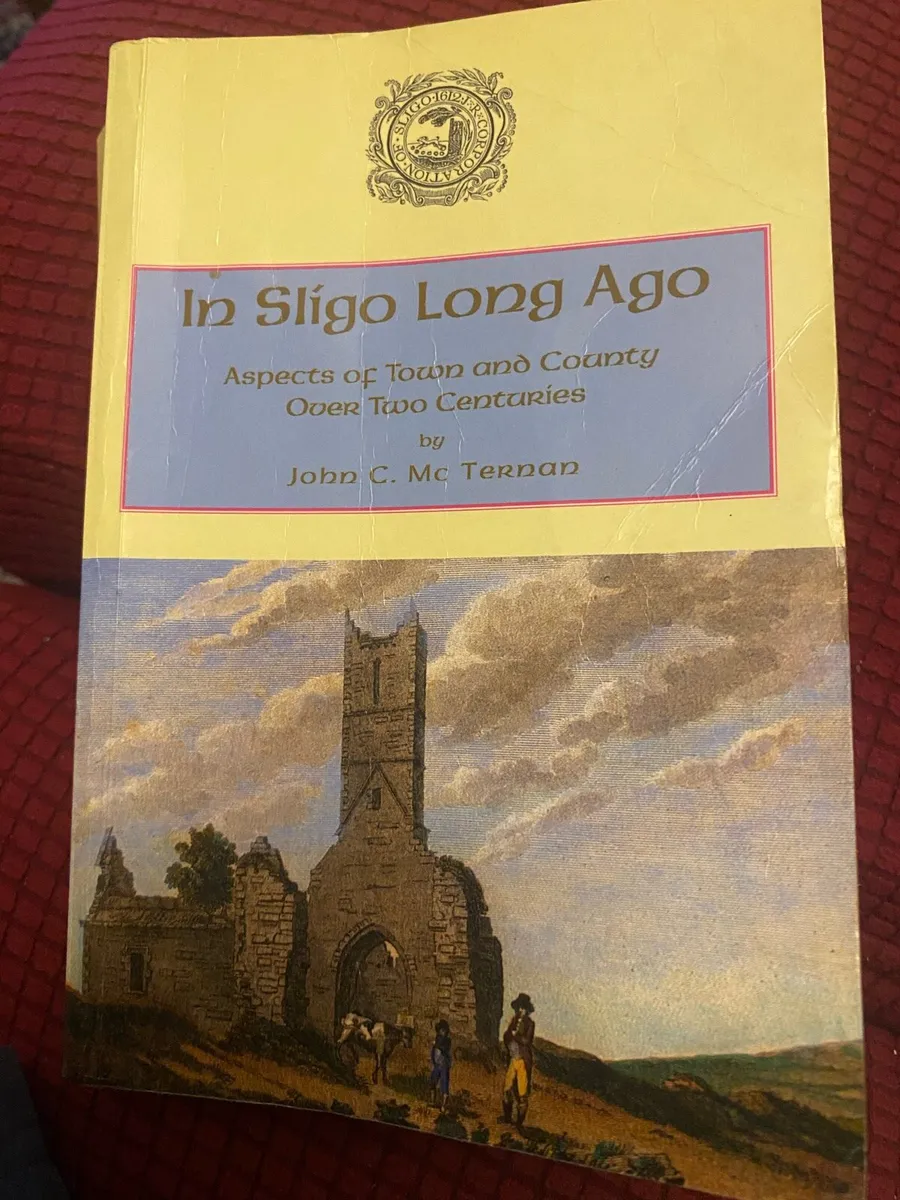 In Sligo Long Ago-over 2 Centuries, Signed Copy - Image 1