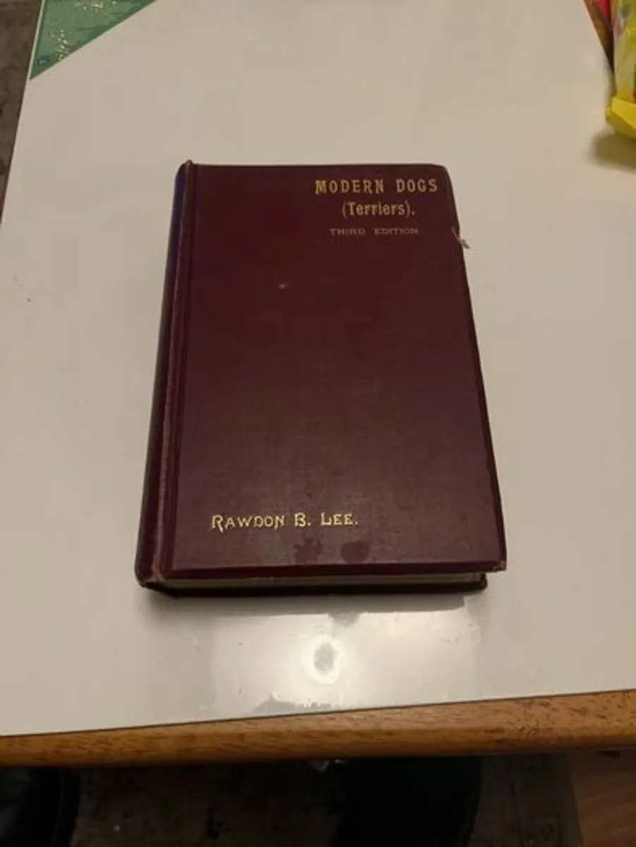 Modern Dogs : Terriers. 1903. Rawdon B.Lee. VG - Image 1