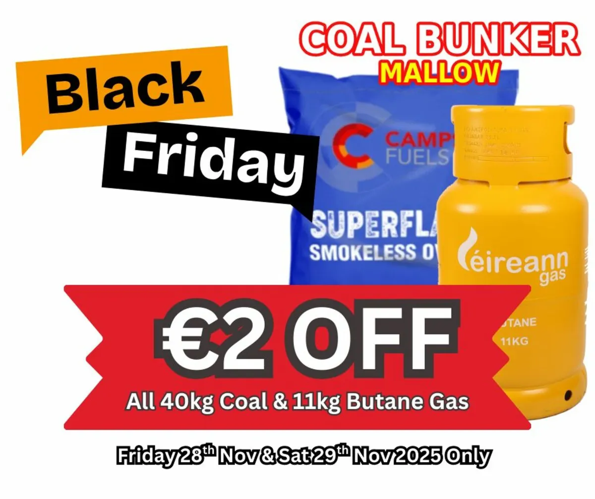 €2 off all 40kg coal and 11kg Butane Gas!