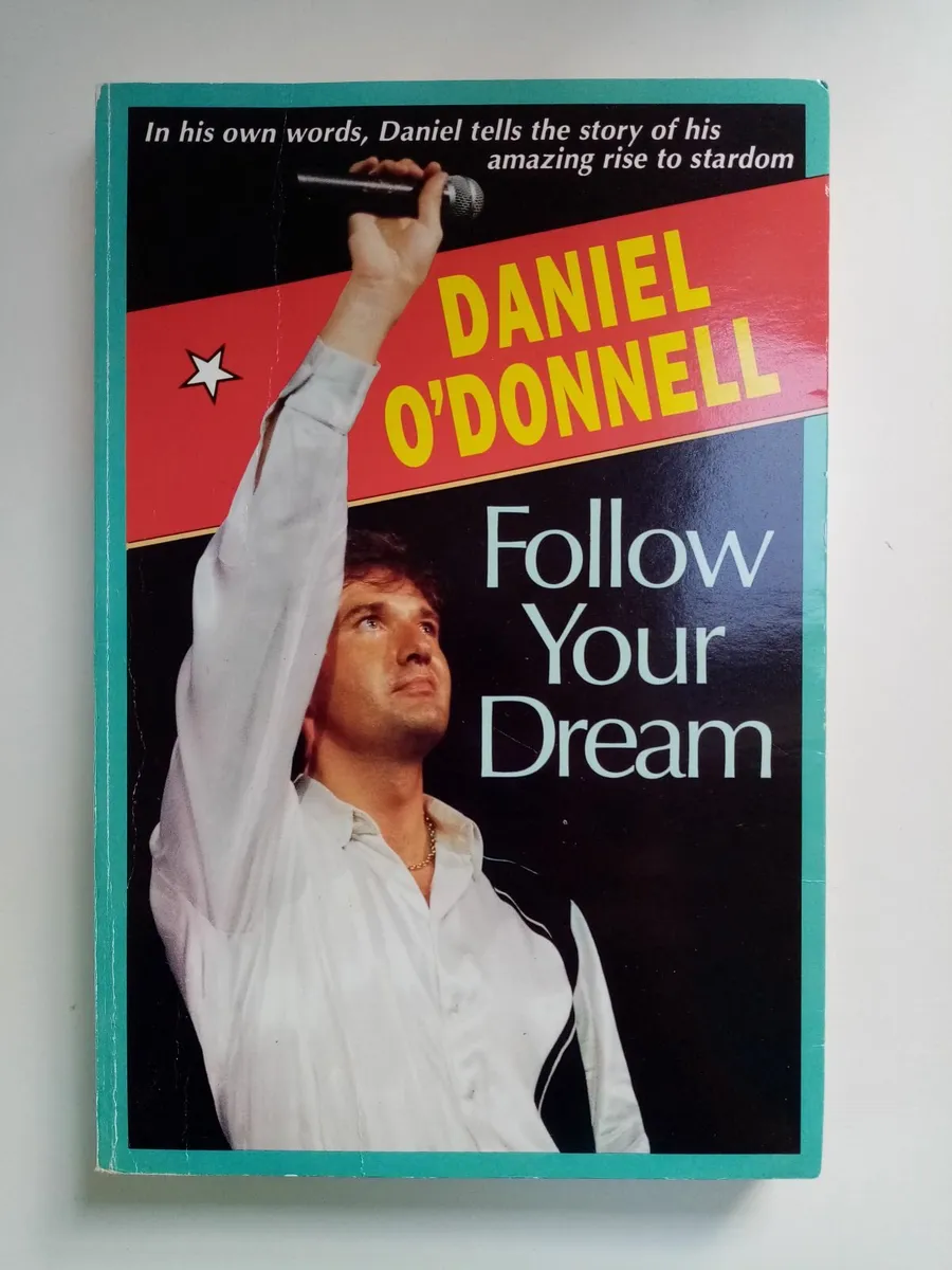 Daniel O'Donnell Book (Signed) - Follow Your Dream - Image 1