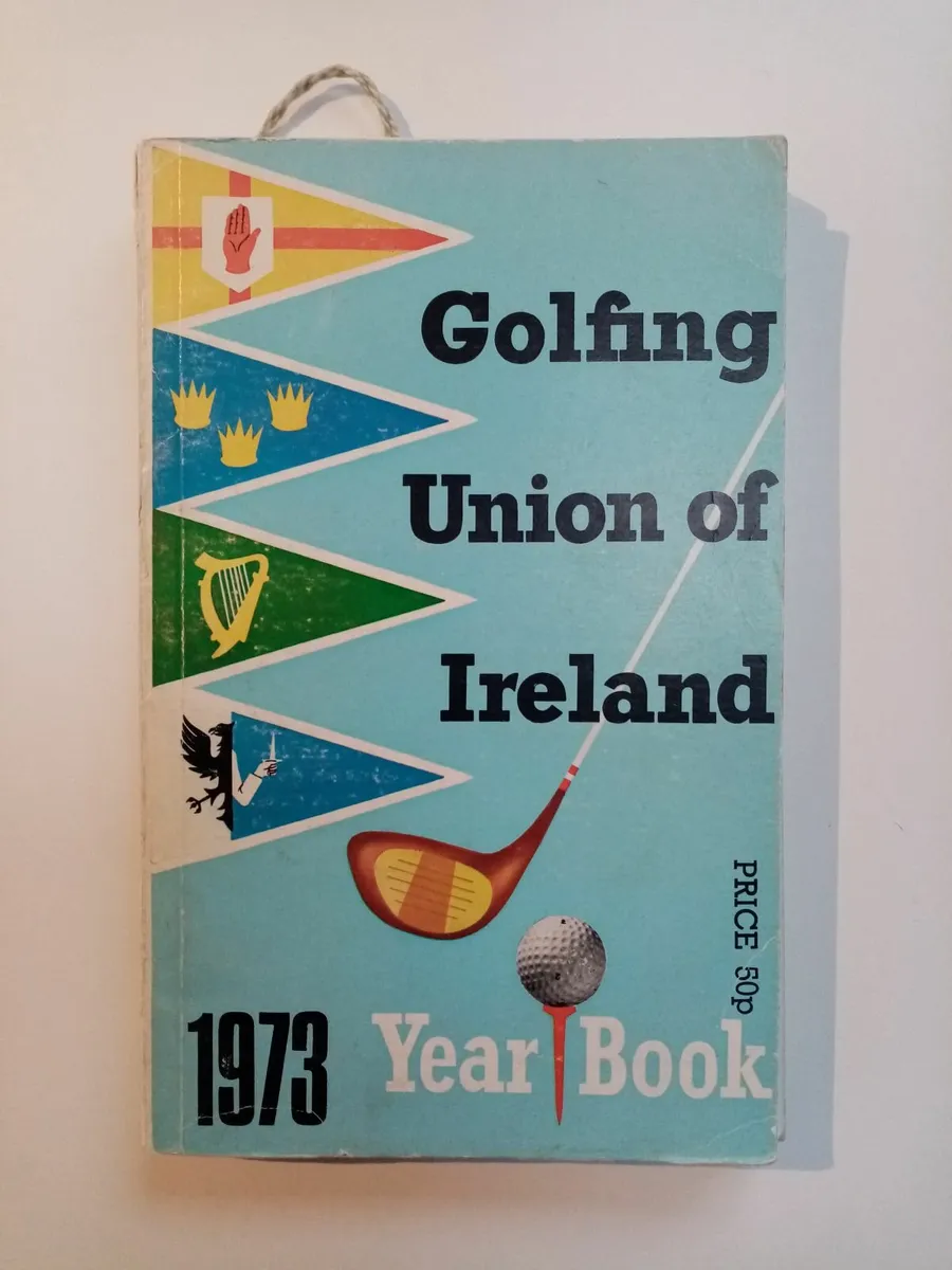 Golfing Union of Ireland Yearbook 1973 - Golf Book - Image 1