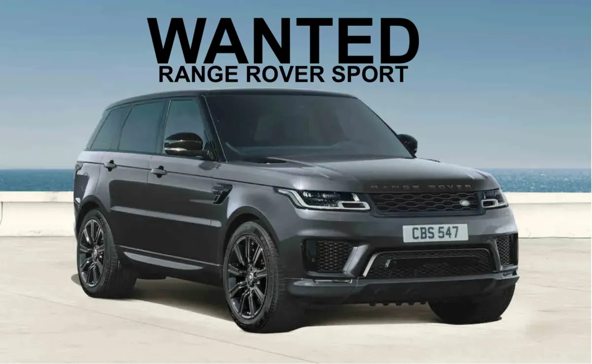 Range Rover Sport *WANTED* 2020-2022 - Image 1