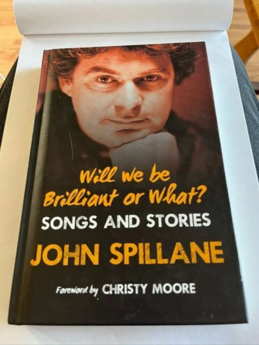 John Spillane - Signed Hardcover. 2016. - Image 1