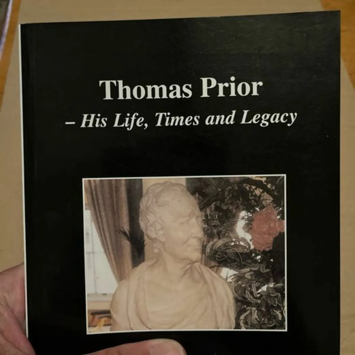 Thomas Prior - His Life, Times and Legacy. P/B - Image 3