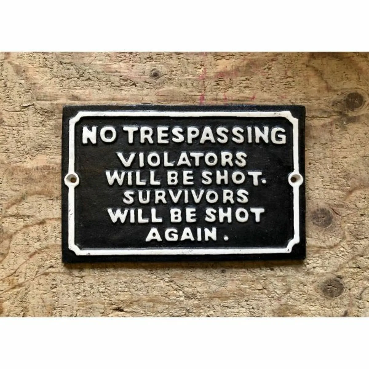 No Trespassing – Shot Again – HS264