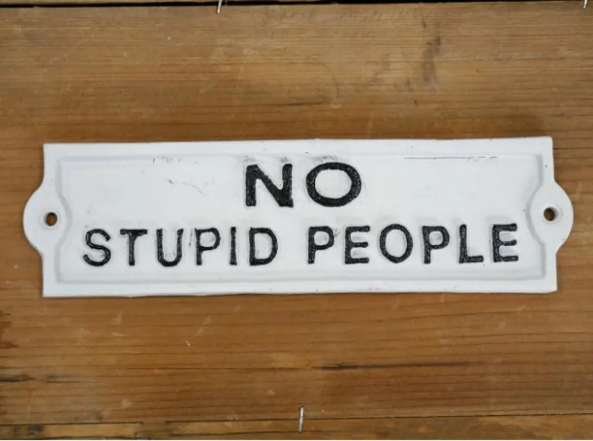 No Stupid People – D6132