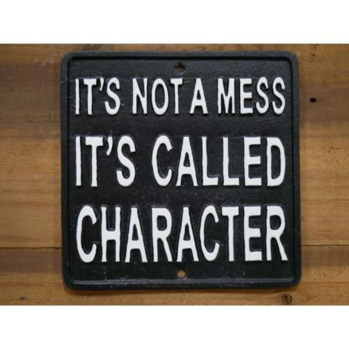 Sign – Not a Mess Character – Cast Iron – D7124