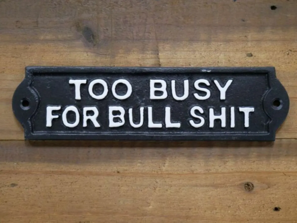 Too busy for Bullsh!t – D7117