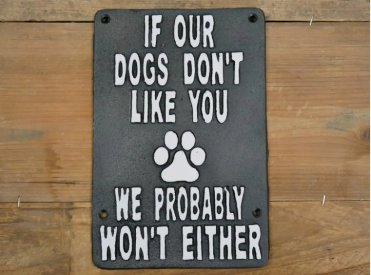 If our d0g don’t like you – D6137