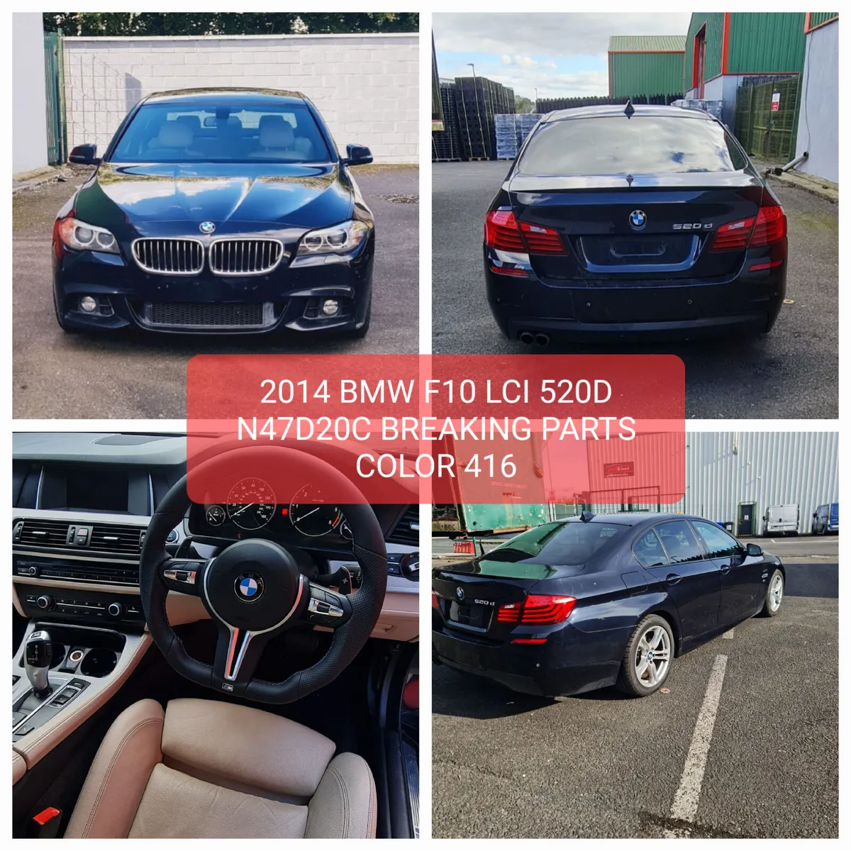 2014 BMW F10 520D LCI MSPORT N472DC BREAKING PARTS - Image 1