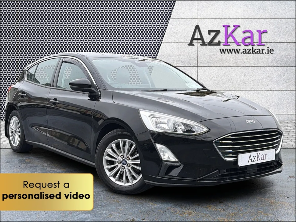 Ford Focus 2019 TITANIUM 1.5 TDCI 125BHP €88 PW WI - Image 1