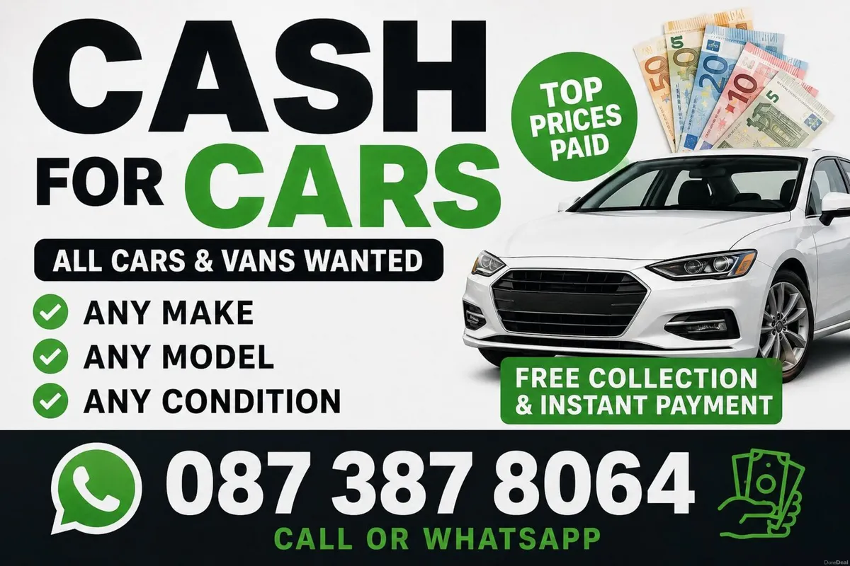 CASH FOR CARS SCRAP CARS CARS WANTED - Image 1