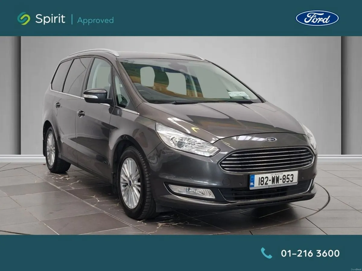Ford Galaxy 150PS Titanium Call Derek on 086165340 - Image 1