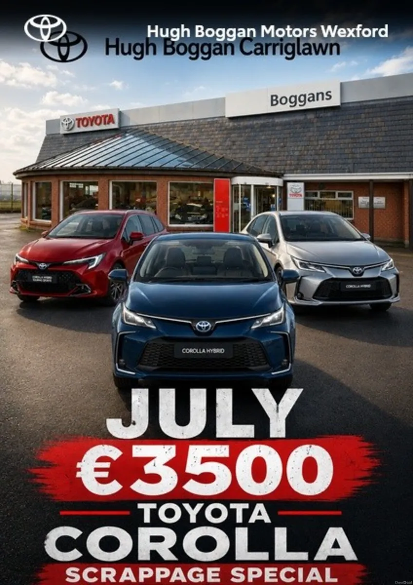 Toyota Corolla JULY 262 €3500 SCRAPPAGE SPECIAL - Image 1
