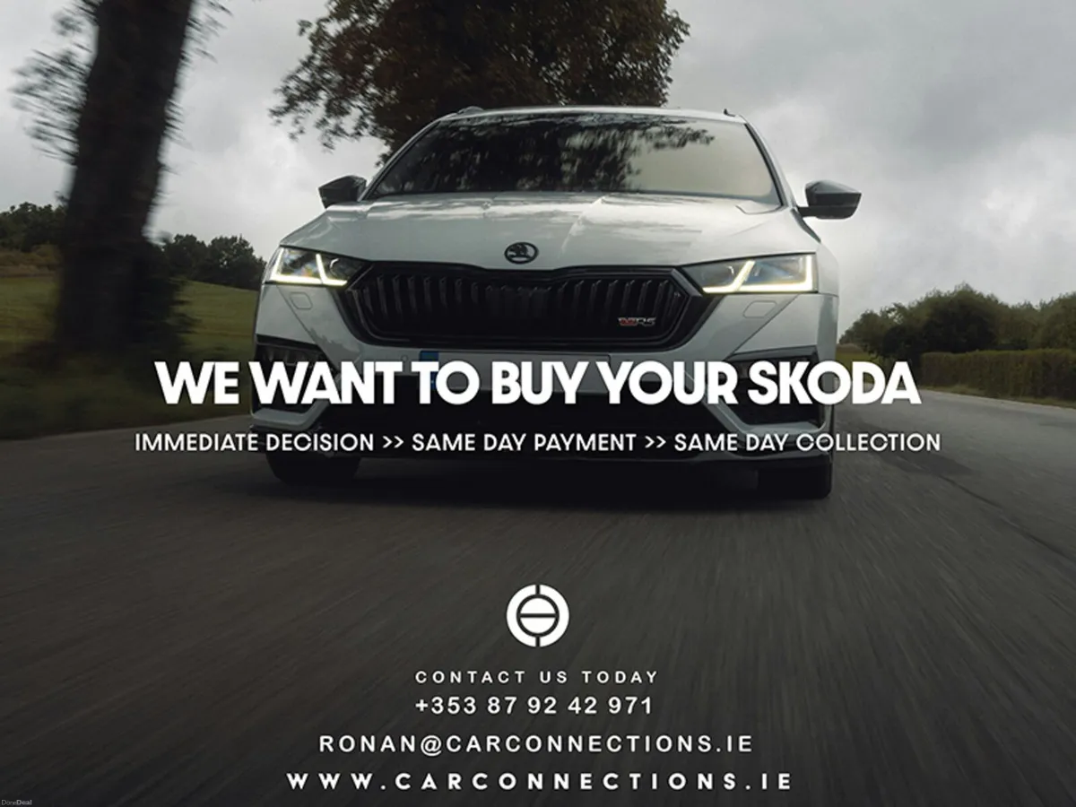 *WE WANT TO BUY YOUR SKODA* - Image 1