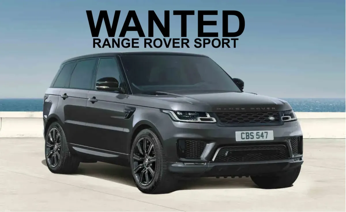 Range Rover Sport *WANTED* 2020-2022 - Image 1
