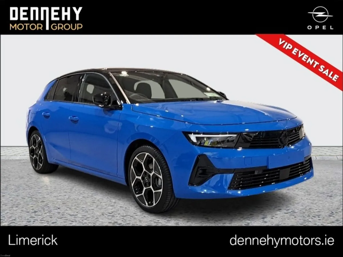 Opel Astra VIP EVENT this FRIDAY & SAT 24/25th APR - Image 1