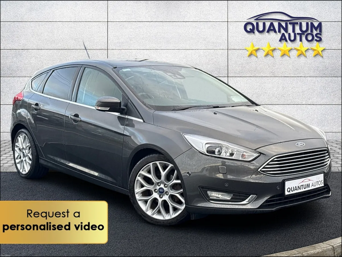 Ford Focus 2017 TITANIUM X 1.5TDCI 118BHP €73 PW W - Image 1