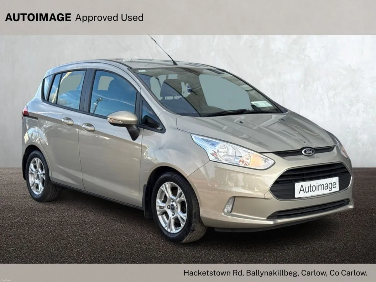 Ford B-Max Call Noel Coogan  0599141377  or 087273 - Image 1