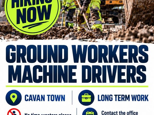 Wanted ground workers , machine drivers Cavan - Main image