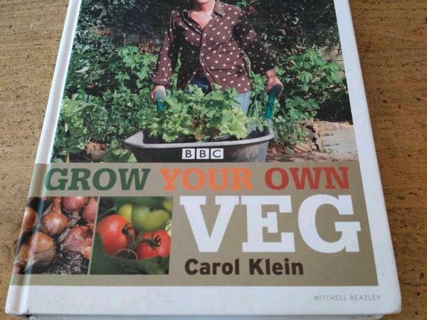 Grow Your Own Veg by Carol Klein.  Provides practi - Main image