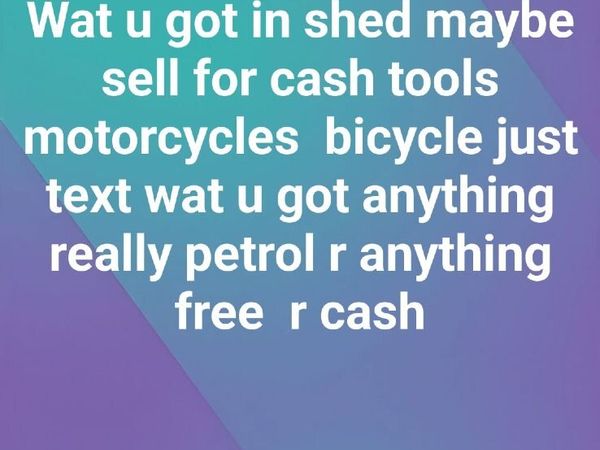 Wat u got in ur shed anything really text me - Main image
