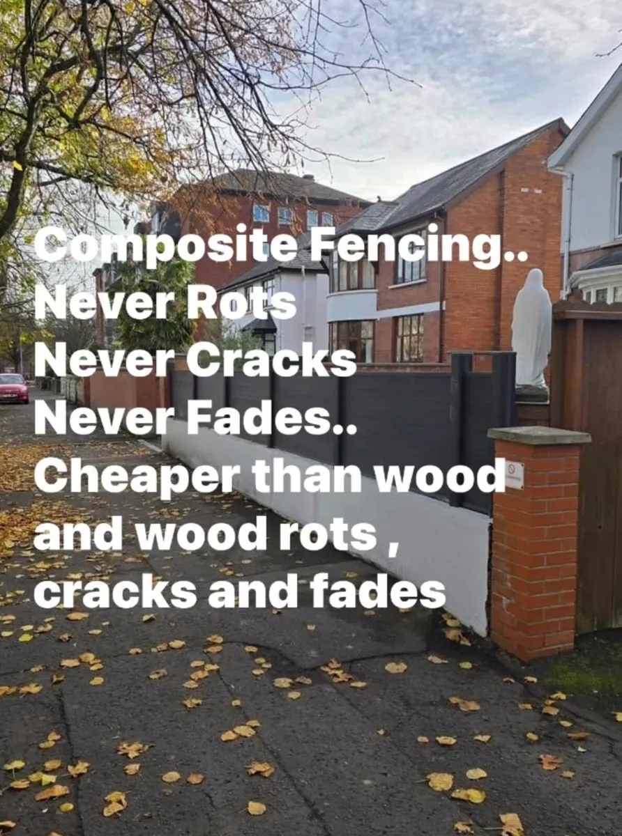 ‼️‼️SALE ‼️‼️ ROT PROOF Fencing..Buy Composite - Image 2