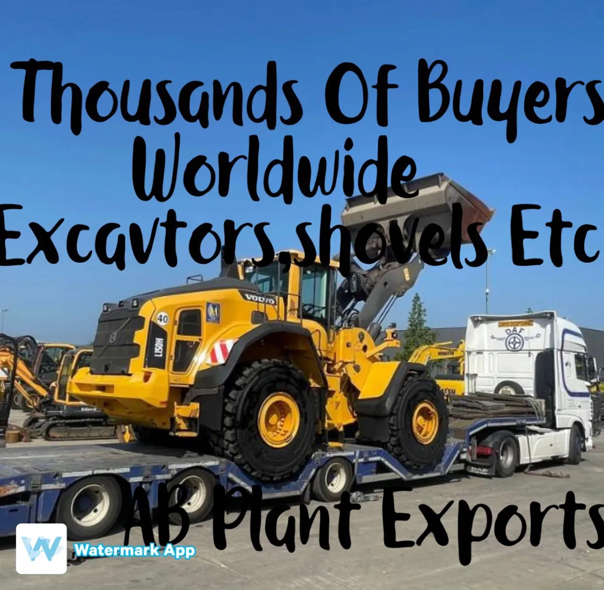 Exporting  Excavators Loaders  see list - Image 1