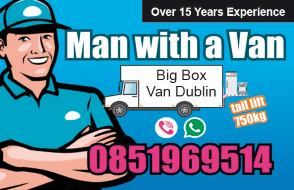 Man with a Big Box van Dublin 0851969514 - Image 3