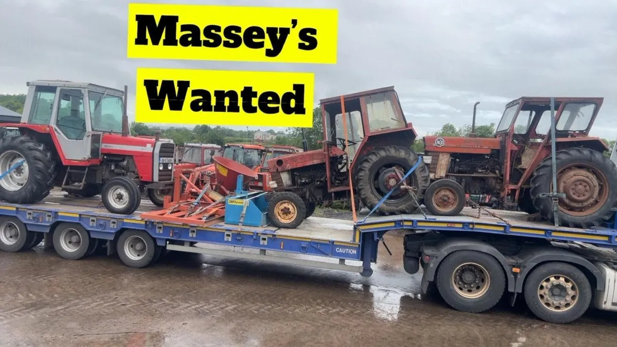 Wanted All Massey Ferguson Tractors