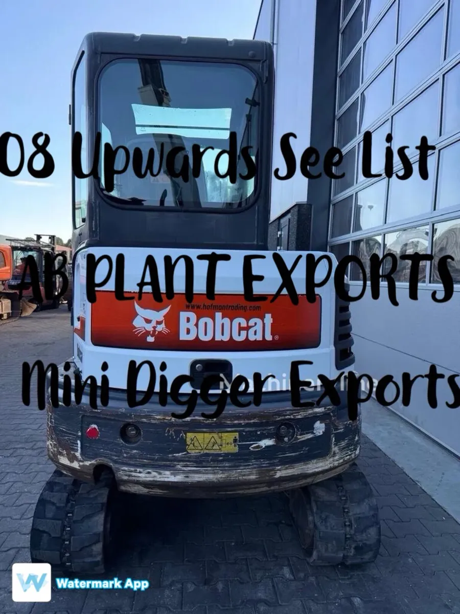 Mini diggers exports  3.5ton upwards see list