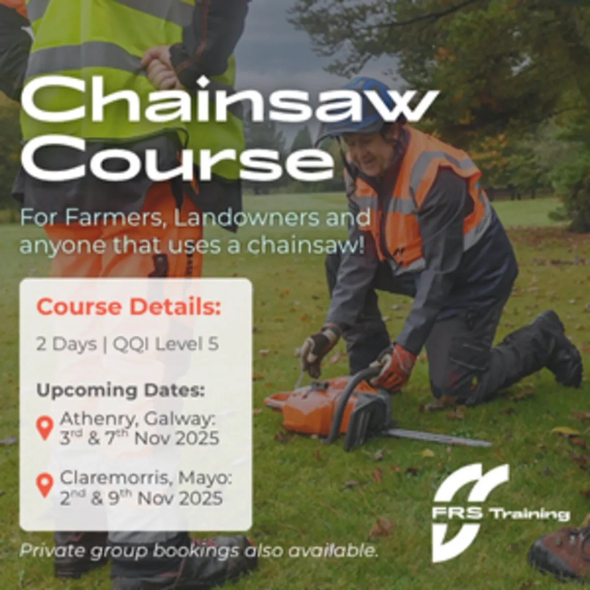 Chainsaw Courses - Galway/Mayo - QQI Level 5