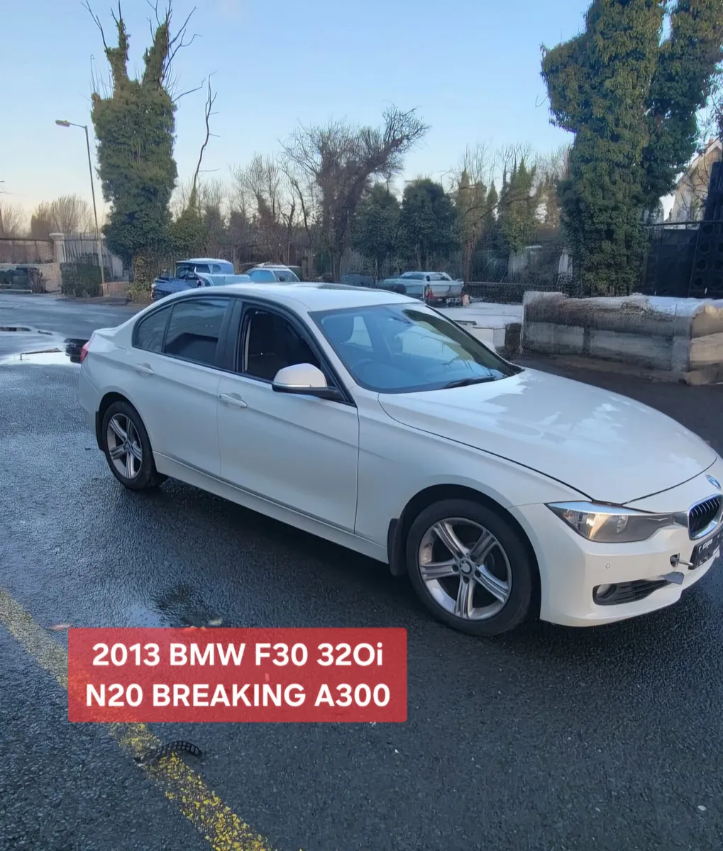 2013 BMW F30 320i SE N20 BREAKING PARTS A300 - Image 2