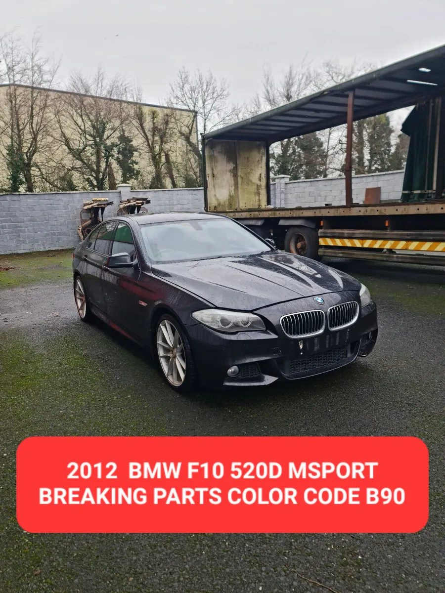 2012 BMW F10 520D MSPORT N47D20C BREAKING B90 - Image 1
