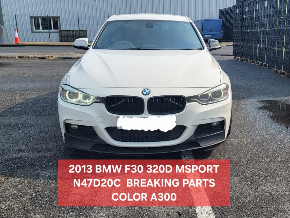 2013 BMW F30 320D MSPORT N47D20C BREAKING PARTS - Image 1